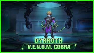 DYRROTH VENOM SKIN GAMEPLAY | DYRROTH VENOM COBRA SKIN EFFECT AND RELEASE DATE - MLBB