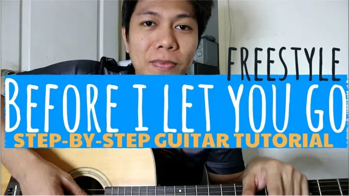 Before I Let You Go Guitar Tutorial - Freestyle