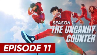 S1: Episode 11 - 'The Uncanny Counter' (English Subtitle) | Full Episode (HD)