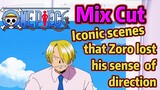 [ONE PIECE]   Mix Cut |  Iconic scenes that Zoro lost his sense of direction