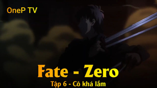 Fate - Zero Tập 6 - Cô khá lắm