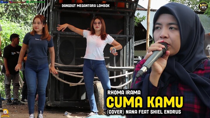 CUMA KAMU DUET NANA NUTRIISARI FEAT SHIEL ENDRUS MEGANTARA