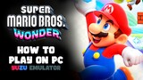 How to Play Super Mario Bros Wonder on PC - YUZU Setup Tutorial