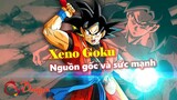 [Hồ sơ nhân vật]. Xeno Goku – Nguồn gốc và sức mạnh