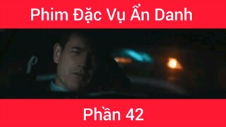Phim Đặc vụ ẩn danh #42