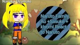 Naruto Family Au + Sasuke + kiyomi React to Naruto part (1-2)