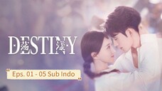 D3st1ny (2025) E01-05 Sub Indo