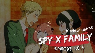 ANYA LIBURAN NAIK KAPAL PESIAR ! | REVIEW SPY X FAMILY S2 EPISODE 5