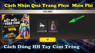 [FREE FIRE] Cách Nhận Quà Booyah Trang Phục Miễn Phí, Cách Dùng Huy Hiệu Tay Cầm Trắng