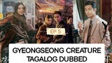 GYEONGSEONG CREATURE EP5 TAGALOG DUBBED