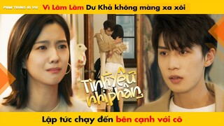 VÌ LÂM LÂM DƯ KHẢ KHÔNG MÀN XA XÔI LẬP TỨC CHẠY ĐẾN BÊN CẠNH VỚI CÔ || TÌNH YÊU NHỊ PHÂN - 二进制恋爱