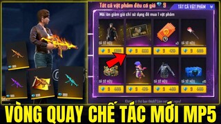 Free Fire - Hé Lộ Vòng Quay Chế Tác Mới MP5 Cực Mạnh - Thẻ Vô Cực Bán 9 KC | Skin Famas Nâng Cấp