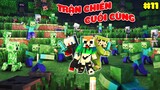 MINECRAFT ĐẠI DỊCH ZOMBIES #11: TRẬN CHIẾN CUỐI CÙNG CỦA NOOB TEAM ** ZOMBIE SẼ BIẾN MẤT ???