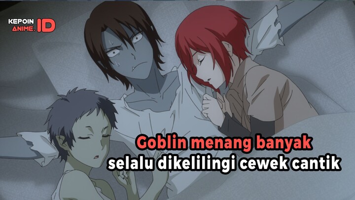 Goblinnya bikin kerajaan harem🤣