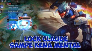 LOCK CLAUDE SAMPE KENA MENTAL - Mobile Legends