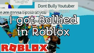 I got Bullied In Roblox...