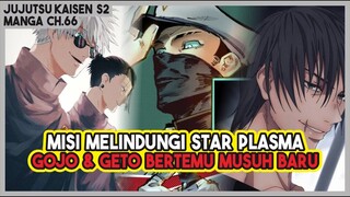 JJK S2 (66) | MISI DIMULAI!!! Gojo & Geto Bertemu MUSUH yang INGIN MEMBUNUH Star Plasma Vessel!!