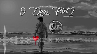 13TH BEATZ Exclusive - 9 Days Pt 2 (Free Beat 2019)
