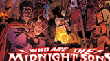 ประวัติและที่มาของ MIDNIGHT SONS ของ Marvel!