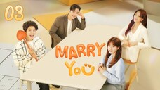 🇰🇷EP. 3 MARRY YOU (2024) HD | ENG SUB | Comedy/Melodrama/Romance