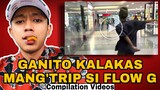 GANITO KALAKAS MANG'TRIP SI FLOW G SA PERSONAL (LAKAS TRIP SA LOOB NG MALL) | EX BATTALION