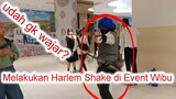Melakukan Harlem Shake di Event Wibu