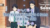 ★ THE YUZUKI FAMILY'S FOUR SONS EP 8 (ENG SUB) ★
