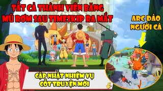 One Piece Fighting Path - Toàn Bộ Thành Viên Băng Mũ Rơm Sau Timeskip và Arc Đảo Người Cá Mở Khóa