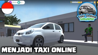 Taxi Online Simulator ID - Hijrah Menjadi Taxi Online