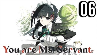 You Are Ms Servant Episode 6