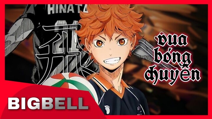 Rap về SHOYO HINATA ( Vua bóng Chuyền Haikyuu ) - BigBell