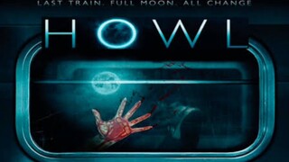 HOWL 2015 HORROR MOVIE 🎦 😱