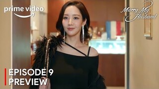 Marry My Husband Episode 9 Preview | Park Min Young [ENG SUB]