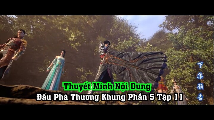 Đấu Phá Thương Khung Phần 5 Tập 11 Thuyết Minh Tóm Tắt Nội Dung | Hắc Bạch Song Sát