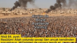 Mü’minleri de savaşa teşvik et….. - Nisâ 84.ayet