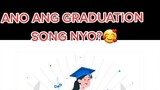 AKO LANG BA MALUNGKOT SA ARAW NG GRADUATION