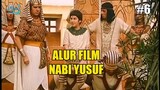 NABI YUSUF HIDUP DI ISTANA MESIR - ALUR FILM NABI YUSUF #6