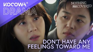 Don't Have Any Feelings Toward Me | Nothing Uncovered EP07 | KOCOWA+