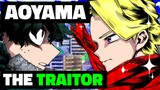 He Really Was The Traitor.. My Hero Academia Aoyama's True Character Explained