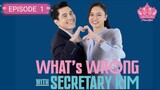 EPISODE 1  WHAT's WRONG WITH SECRETARY KIM (PH ADAPTATION WWWSK)