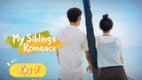 [SUB INDO] My Siblings Romance Eps 5