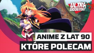 7 anime lat 90, które polecam