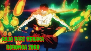 Kekalahan king,zoro dijuluki sebagai raja dari neraka