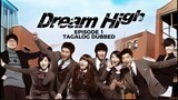 Dream High Episode 1 Tagalog Dubbed