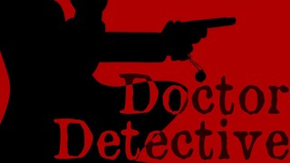 Doctor Detective | Original Song | Ryu's Theme