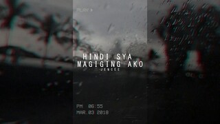 Hindi sya magiging ako - Jen Cee
