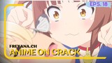 Ketika kucing kawai gelud | Anime on Crack [Eps.18]