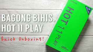 INFINIX HOT 11 PLAY QUICK UNBOXING | TAGALOG