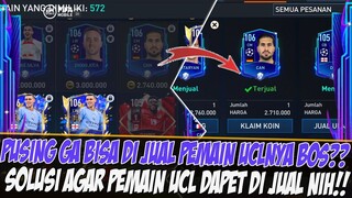 CUAN!! SOLUSI JUAL PEMAIN UCL YANG GA BISA DIJUAL DI EVENT UCL FIFA MOBILE | FIFA MOBILE INDONESIA