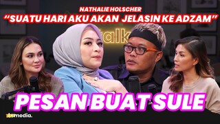 Resmi Cerai, Ini Pesan Nathalie Holscher Buat Sule | | TS Talks Eps.168 | #2